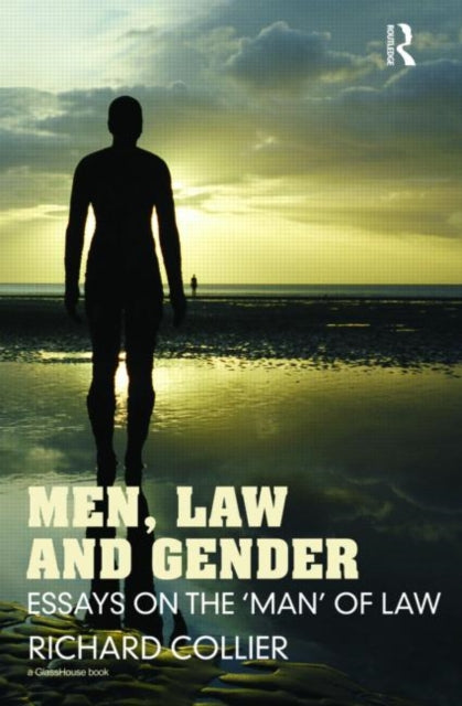 Book cover of: Men, Law and Gender. By: Richard Collier
