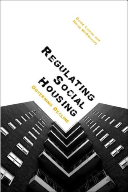 Book cover of: Regulating Social Housing. By: David Cowan