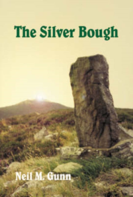 Book cover of: Silver Bough. By: Neil Miller Gunn