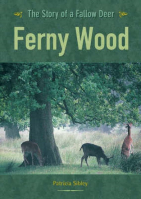 Book cover of: Ferny Wood. By: Patricia Sibley