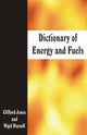 Book cover of: Dictionary of Energy and Fuels. By: Clifford Jones