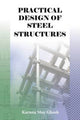 Book cover of: Practical Design of Steel Structures. By: Karuna Moy Ghosh