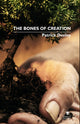 Book cover of: Bones of Creation. By: Patrick Deeley