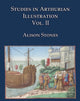 Book cover of: Studies in Arthurian Illustration Volume 2. By: Alison Stones