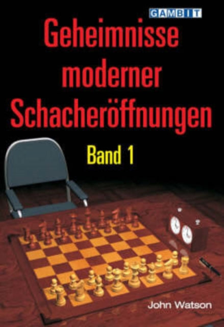 Book cover of: Geheimnisse Moderner Schacheroeffnungen Band 1