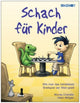 Book cover of: Schach fur Kinder. By: Murray Chandler,Helen Milligan