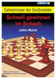 Book cover of: Geheimnisse der Grossmeister: Schnell gewinnen im Schach