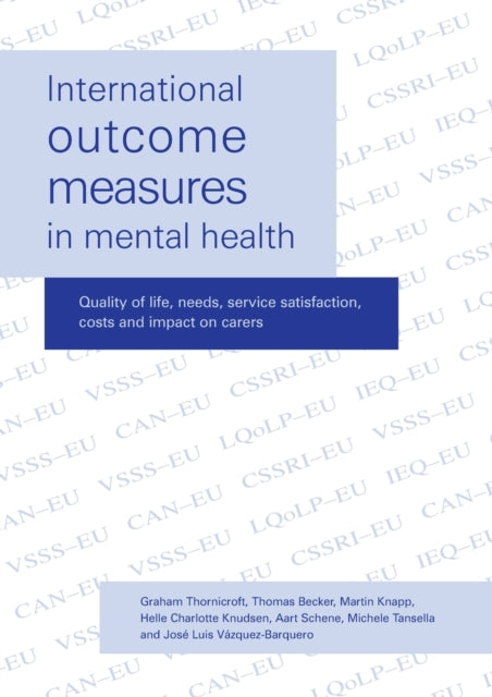 Book cover of: International Outcome Measures in Mental Health. By: Graham Et Al Thornicroft