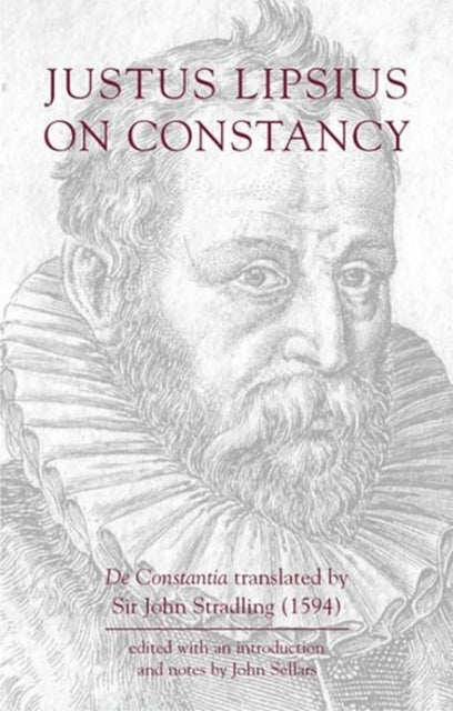 Book cover of: Justus Lipsius: On Constancy. By: John Sellars
