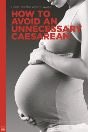 How to Avoid an Unnecessary Caesarean