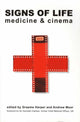 Book cover of: Signs of Life – Medicine and Cinema