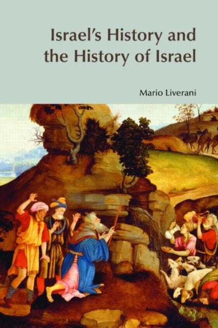 Book cover of: Israel's History and the History of Israel. By: Mario Liverani