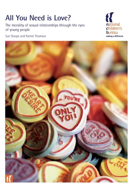 Book cover of: All You Need is Love?. By: Sue Sharpe