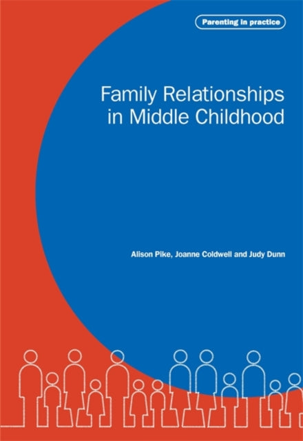 Book cover of: Family Relationships in Middle Childhood