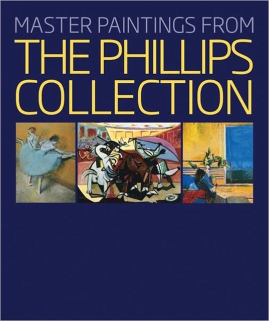Book cover of: Master Paintings from the Phillips Collection. By: Phillips Collection