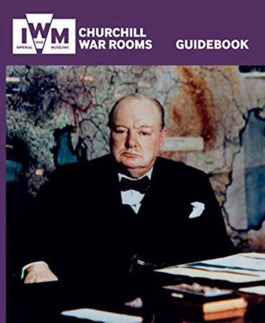 Book cover of: Churchill War Rooms Guidebook. By: Jonathan Asbury