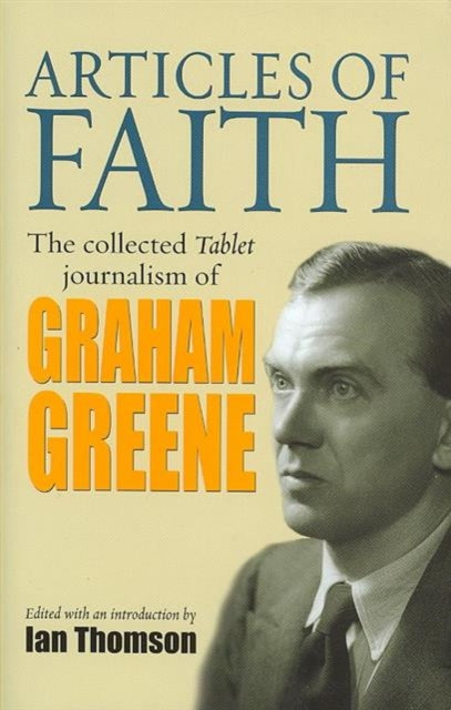 Book cover of: Articles of Faith. By: Graham Greene