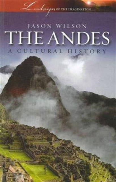 Book cover of: Andes. By: Jason Wilson