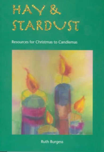 Book cover of: Hay and Stardust. By: Ruth Burgess