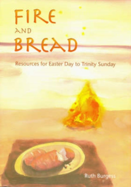 Book cover of: Fire and Bread