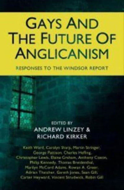 Book cover of: Gays and the Future of Anglicanism
