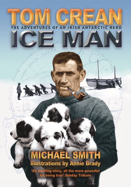 Book cover of: Tom Crean. By: Michael Smith undifferentiated