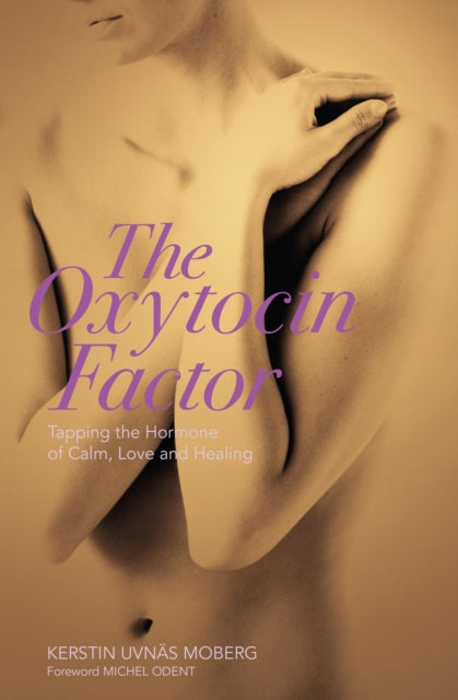 Book cover of: Oxytocin Factor