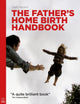Book cover of: Father's Home Birth Handbook