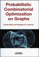 Book cover of: Probabilistic Combinatorial Optimization on Graphs. By: Cecile Murat