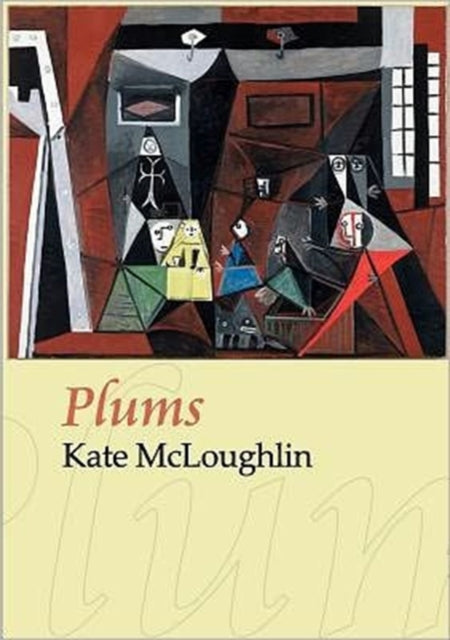 Book cover of: Plums. By: Catherine Mary McLoughlin