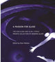 Book cover of: Passion for Glass. By: Rose Watban