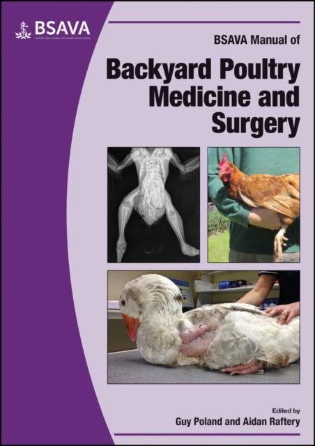 Book cover of: BSAVA Manual of Backyard Poultry. By: Aidan Raftery