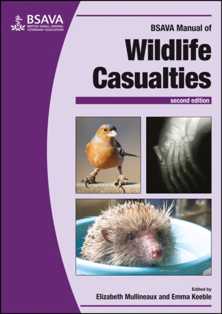Book cover of: BSAVA Manual of Wildlife Casualties. By: Elizabeth Mullineaux