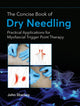 Book cover of: Concise Book of Dry Needling. By: John Sharkey