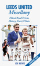 Book cover of: Leeds United Miscellany