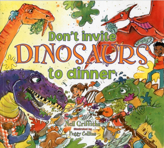 Book cover of: Don't Invite Dinosaurs to Dinner