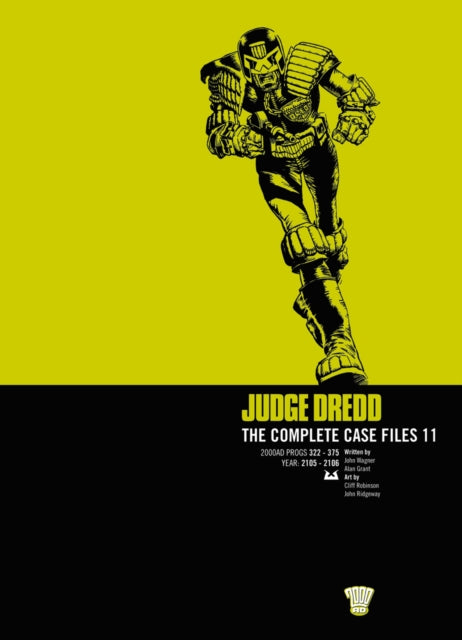 Book cover of: Judge Dredd: The Complete Case Files 11. By: John Wagner