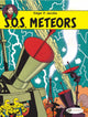 Book cover of: Blake & Mortimer 6 - SOS Meteors. By: Edgar P. Jacobs