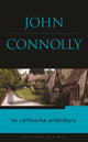 Book cover of: Na Cailleacha Underbury. By: John Connolly