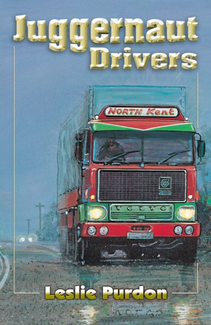 Book cover of: Juggernaut Drivers. By: Leslie Purdon