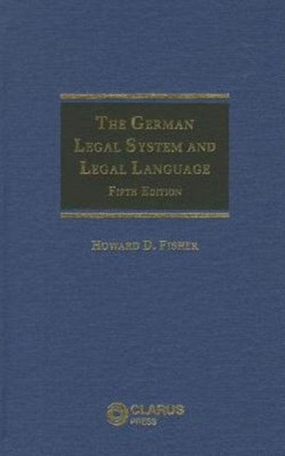 Book cover of: German Legal System and Legal Language. By: Howard D. Fisher