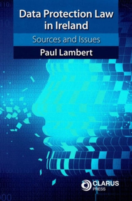 Book cover of: Data Protection Law in Ireland. By: Paul Lambert