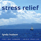 Book cover of: Stress Relief. By: Lynda Hudson