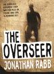 Book cover of: Overseer. By: Jonathan Rabb
