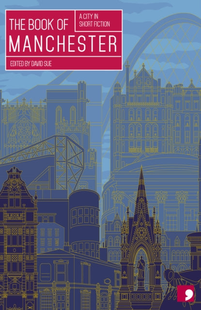 Book of Manchester, A City in Short Fiction
