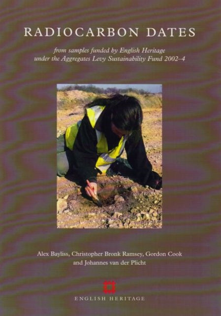Book cover of: Radiocarbon Dates. By: Alex Bayliss