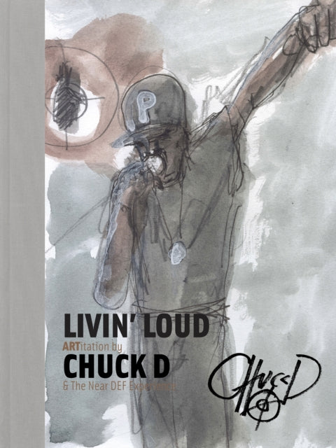 Book cover of: Livin' Loud. By: Chuck D