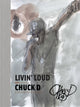 Book cover of: Livin' Loud. By: Chuck D