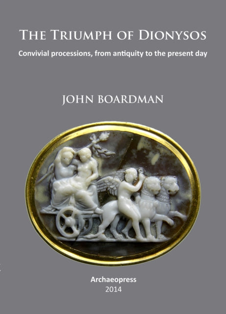 Book cover of: Triumph of Dionysos. By: John Boardman