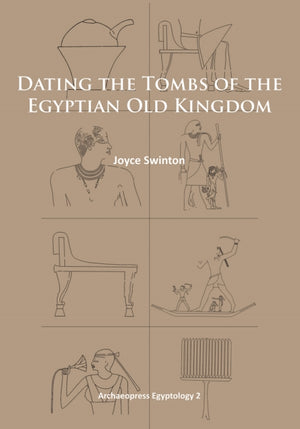 Dating the Tombs of the Egyptian Old Kingdom